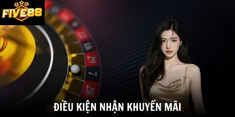 Điều kiện nhận khuyến mãi