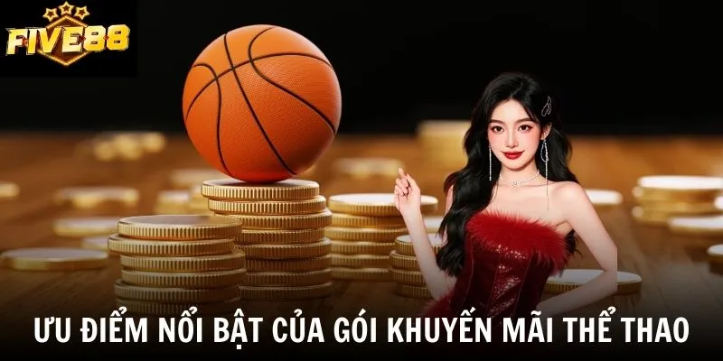 Ưu điểm nổi bật của gói khuyến mãi thể thao